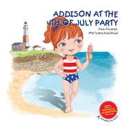 ADDISON AT THE 4th OF JULY PARTY: A collection about festivals and celebrations of the world, and children's fashion. Includes cut-outs!