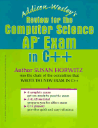 Addison Wesley's Review for the Computer Science AP Exam in C++