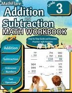 Addition and Subtraction Math Workbook 3rd Grade: Addition and Subtraction Grade 3 with Regrouping Activities