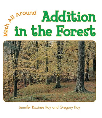 Addition in the Forest - Rozines Roy, Jennifer, and Roy, Gregory