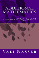 Additional Mathematics: Advanced Fsmq for OCR