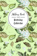 Address Book and Birthday Calendar: Contact Address Book Alphabetical Organizer with 12 Month Birthday Calendar Logbook Record Name Phone Numbers Email Journal 6x9 Inch Notebook (Volume 9)