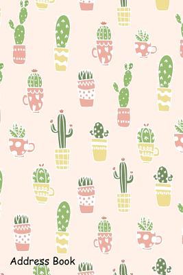Address Book: For Contacts, Addresses, Phone, Email, Note, Emergency Contacts, Alphabetical Index with Cactus Pot Pattern Background - Shamrock Logbook
