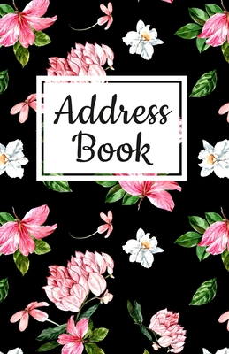 Address Book: Pretty Floral Design, Address Organizer. Tabbed in Alphabetical Order, Perfect for Keeping Track of Addresses, Email, Mobile, Work & Home Phone Numbers, Social Media & Birthdays - Books, Pretty Floral Address