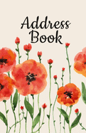 Address Book: Pretty Watercolor Red Poppy Design, Address Book With Tabs, For Women. Organized Alphabetically. Perfect for Keeping Track of Important Contact Details - Email, Mobile/Cell, Work Numbers, Social Media & Birthdays