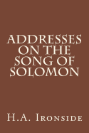 Addresses on the Song of Solomon