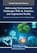 Addressing Environmental Challenges With AI, Robotics, and Augmented Reality
