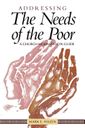 Addressing the Needs of the Poor: A Church Mobilization Guide
