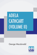 Adela Cathcart (Volume II)