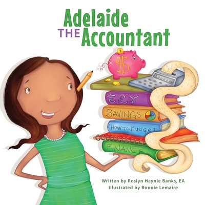 Adelaide The Accountant - Davis, Candice L (Editor), and Banks, Roslyn Haynie