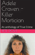 Adele Craven - Killer Mortician