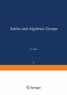 Adeles and Algebraic Groups