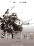 Adeline: A Novel of Virginia Woolf