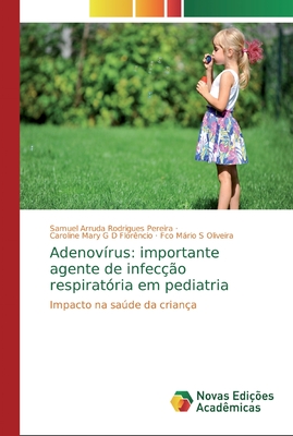 Adenov?rus: Importante Agente De Infec??o Respirat?ria Em Pediatria By ...