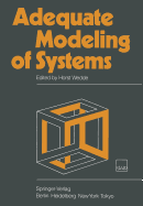 Adequate Modeling of Systems: Proceedings of the International Working Conference on Model Realism Held in Bad Honnef, Federal Republic of Germany, April 20-23, 1982