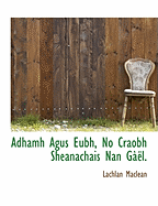 Adhamh Agus Eubh, No Craobh Sheanachais Nan G L.