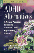 ADHD Alternatives: A Natural Approach to Treating Attention-Deficit Hyperactivity Disorder