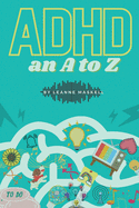 ADHD: an A to Z