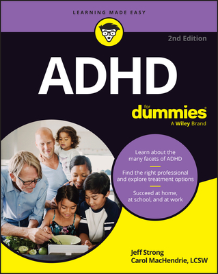 ADHD for Dummies - Strong, Jeff, and Machendrie, Carol