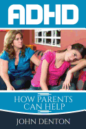 Adhd: How parents can help