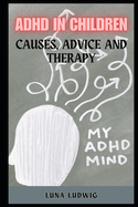 ADHD in Children: Causes, Advice and Therapy