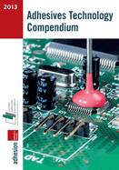 Adhesives Technology Compendium