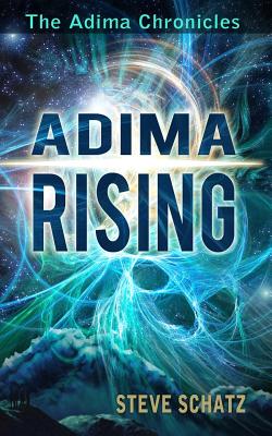 Adima Rising - Schatz, Steve