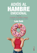 Adios Al Hambre Emocional