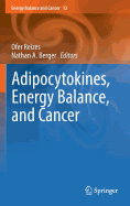 Adipocytokines, Energy Balance, and Cancer