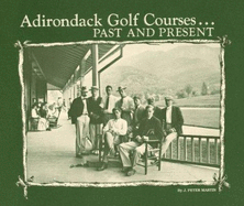 Adirondack Golf Courses: Past & Present