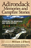 Adirondack Memories and Campfire Stories: Honoring the Mountains and Their History