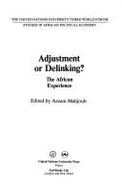 Adjustment or Delinking?: The African Experience - Mahjoub, Azzam (Editor), and Berrett, A M (Translated by)