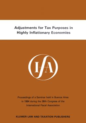 Adjustments for Tax Purposes in Highly Inflationary Economies - International Fiscal Association (Ifa)