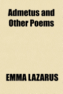Admetus and Other Poems