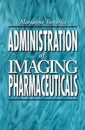 Administration of Imaging Pharmaceuticals