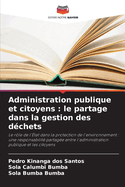 Administration publique et citoyens: le partage dans la gestion des d?chets