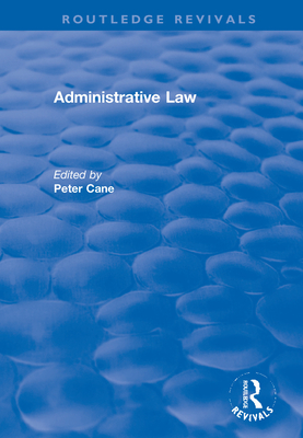 Administrative Law - Cann, Steven (Editor)