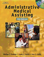 Administrative Medical Assisting - Fordney, Marilyn Takabashi, and French, Linda, and Follis, Joan Johnson