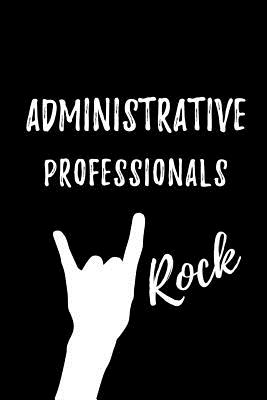 Administrative Professionals Rock: Blank Lined 6x9 Admin Assistant Journal/Notebook as Cute, funny, Appreciation day, Administrative Professional day, Birthday, Valentine's day, Anniversary, Thanks giving, Christmas, or any occasions for Office... - Wonders, Workplace Hearts