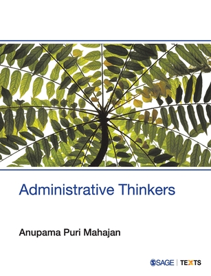 Administrative Thinkers - Mahajan, Anupama Puri