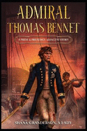 Admiral Thomas Bennet: A Pride & Prejudice Adjacent Story