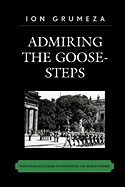 Admiring the Goose-Steps: How Hitler Succeeded in Intimidating the World Powers