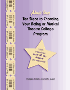 Admit One: Ten Steps to Choosing Your Acting or Musical Theatre College Program