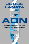 Adn: Mapa Genetico de Los Defectos Argentinos