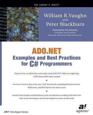 ADO.NET Examples and Best Practices for C# Programmers - Blackburn, Peter D, and Vaughn, William