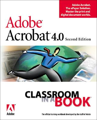 Adobe Acrobat 4.0 Classroom in a Book - Adobe Creative Team