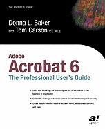 Adobe Acrobat 6: The Professional User's Guide