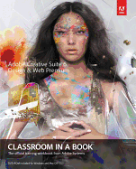 Adobe Creative Suite 6 Design & Web Premium Classroom in a Book: The Official Training Workbook from Adobe Systems
