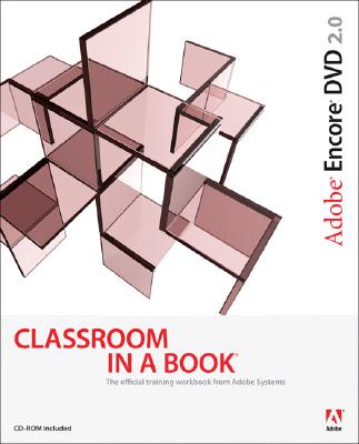 Adobe Encore DVD 2.0 Classroom in a Book - Adobe Creative Team (Creator)