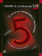 Adobe Illustrator 5.0 (4th Ed): The Official Handbook for Designers